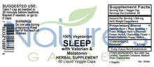 Load image into Gallery viewer, Organic Sleep Formula w/Valerian &amp; Melatonin - 60 Liquid Veggie Caps with Organic Chamomile, Passion Flower, Skullcap, Hops &amp; More!  - Herbal &amp; Non-Habit Forming
