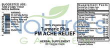Load image into Gallery viewer, Turmeric Plus PM Ache Relief - 60 Veggie Caps
